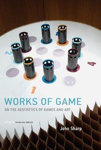 Cover image for Works of Game: On the Aesthetics of Games and Art