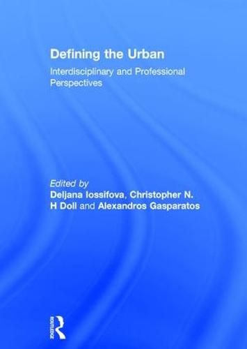 Cover image for Defining the Urban: Interdisciplinary and Professional Perspectives