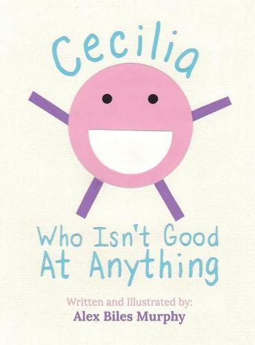 Cover image for Cecilia Who Isn't Good At Anything