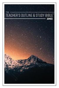 Cover image for The Teacher's Outline & Study Bible: James