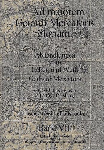 Cover image for Ad Maiorem Gerardi Mercatoris Gloriam