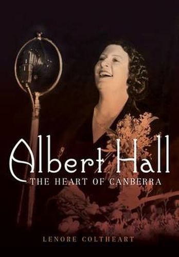 Cover image for Albert Hall: The Heart of Canberra