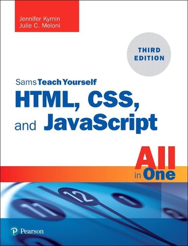 Cover image for HTML, CSS, and JavaScript All in One: Covering HTML5, CSS3, and ES6, Sams Teach Yourself