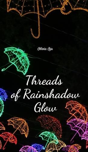 Cover image for Threads of Rainshadow Glow