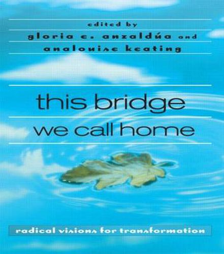 Cover image for this bridge we call home: radical visions for transformation