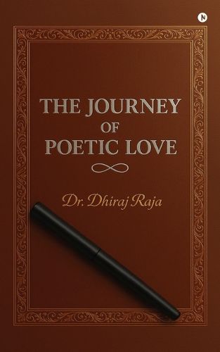 Cover image for The Journey of Poetic Love