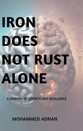 Cover image for Iron Does Not Rust Alone