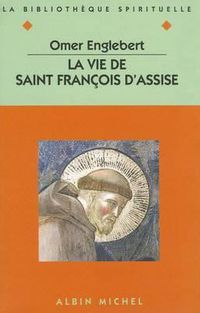 Cover image for Vie de Saint Francois D'Assise (La)