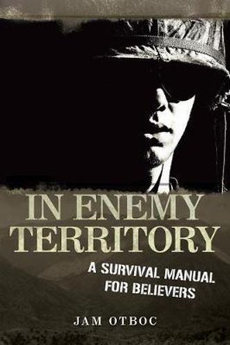 Cover image for In Enemy Territory: A Survival Manual for Believers