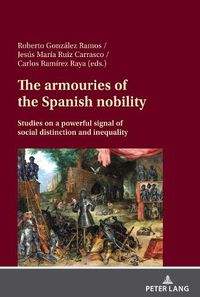 Cover image for The armouries of the Spanish nobility