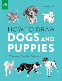 Cover image for How to Draw Dogs and Puppies: A Complete Guide for Beginners
