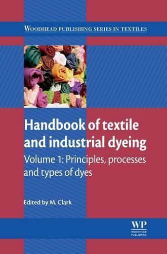 Cover image for Handbook of Textile and Industrial Dyeing: Principles, Processes and Types of Dyes