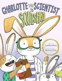 Cover image for Charlotte the Scientist is Squished