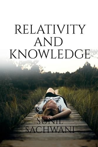 Cover image for Relativity And Knowledge