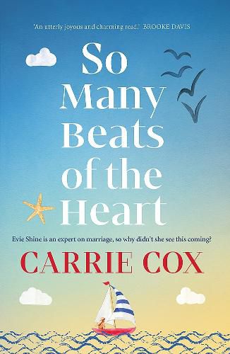 So Many Beats of the Heart: Evie Shine is an expert on marriage, so why didn't she see this coming?