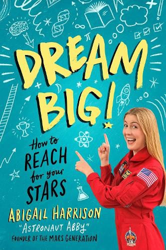 Cover image for Dream Big!: How to Reach for Your Stars