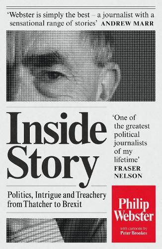 Cover image for Inside Story: Politics, Intrigue and Treachery from Thatcher to Brexit