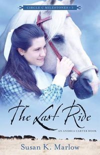 Cover image for The Last Ride: An Andrea Carter Book