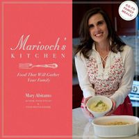 Cover image for Mariooch's Kitchen: Food That Will Gather Your Family