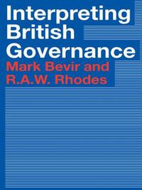 Cover image for Interpreting British Governance