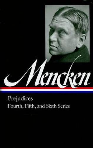 Cover image for H. L. Mencken: Prejudices Vol. 2 (LOA #207): Fourth, Fifth, and Sixth Series