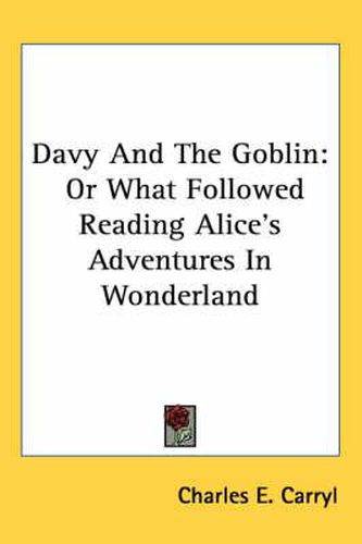 Cover image for Davy and the Goblin: Or What Followed Reading Alice's Adventures in Wonderland