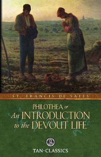 Cover image for Philothea; Or an Introduction to the Devout Life