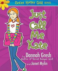 Cover image for Just Call Me Kate