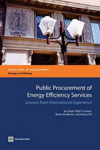 Cover image for Public Procurement of Energy Efficiency Services: Lessons from International Experience