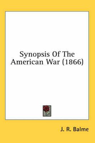 Cover image for Synopsis of the American War (1866)