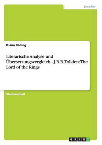 Cover image for Literarische Analyse und UEbersetzungsvergleich - J.R.R. Tolkien: The Lord of the Rings