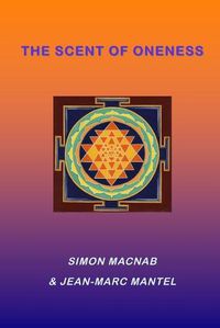 Cover image for The Scent of Oneness