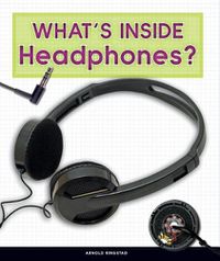 Cover image for What's Inside Headphones?