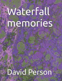 Cover image for Waterfall memories