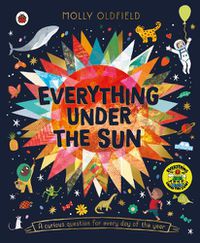 Cover image for Everything Under the Sun: a curious question for every day of the year