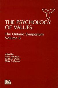 Cover image for The Psychology of Values: The Ontario Symposium, Volume 8