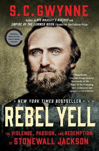 Cover image for Rebel Yell: The Violence, Passion and Redemption of Stonewall Jackson