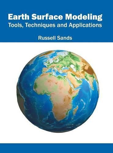 Cover image for Earth Surface Modeling: Tools, Techniques and Applications