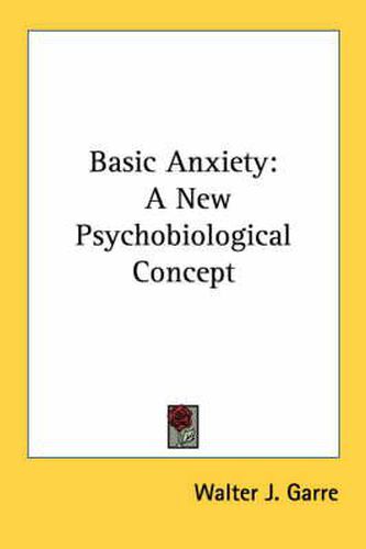 Cover image for Basic Anxiety: A New Psychobiological Concept