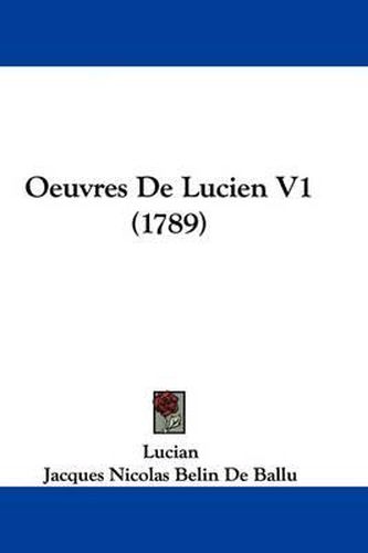 Oeuvres de Lucien V1 (1789)