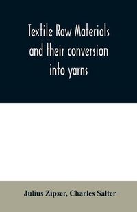 Cover image for Textile raw materials and their conversion into yarns