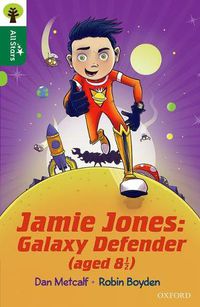 Cover image for Oxford Reading Tree All Stars: Oxford Level 12 : Jamie Jones: Galaxy Defender (aged 8 1/2)