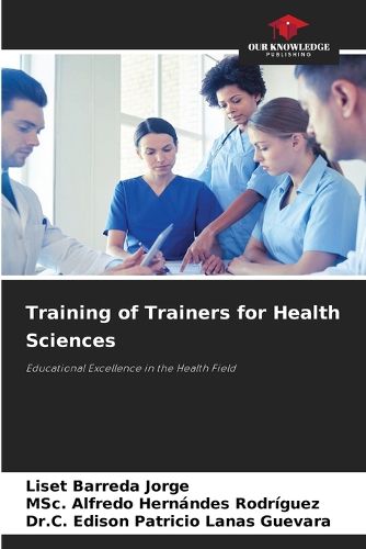 Cover image for Training of Trainers for Health Sciences