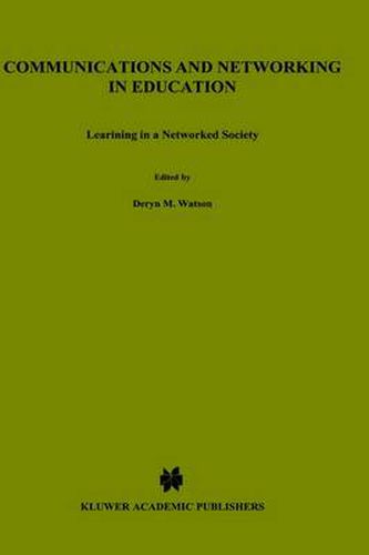 Cover image for Communications and Networking in Education: Learning in a Networked Society