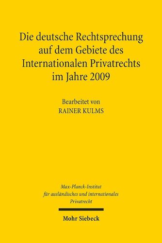 Cover image for Die Deutsche Rechtsprechung Auf Dem Gebiete Des Internationalen Privatrechts: Im Jahre 2009