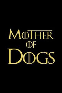 Cover image for Mother of Dogs Book