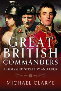 Cover image for Great British Commanders