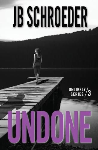 Cover image for Undone: Heart Racing Romantic Suspense