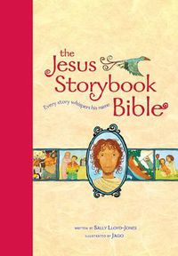 Cover image for The Jesus Storybook Bible, Read-Aloud Edition: Every Story Whispers His Name