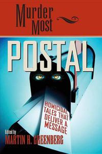 Cover image for Murder Most Postal: Homicidal Tales That Deliver a Message